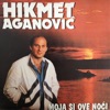 Hikmet Aganovic - Da LI Se MI Odnekud Znamo