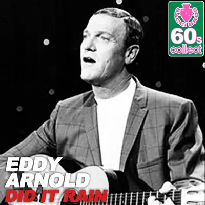 Did It Rain (Remastered) - Single - Eddy Arnold
