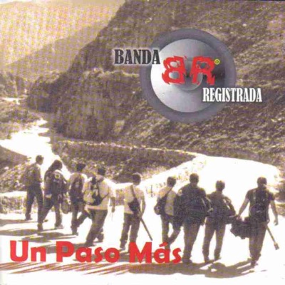 Un Paso Mas - Banda Registrada