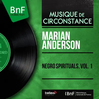 Negro Spirituals, Vol. 1 (Mono Version) - EP - Marian Anderson