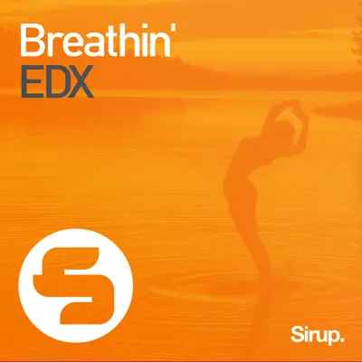 Breathin' - Single - EDX