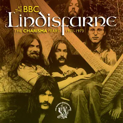 Lindisfarne At the BBC (The Charisma Years 1971-1973) - Lindisfarne