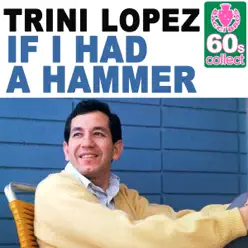 If I Had a Hammer (Remastered) - Single - Trini Lopez