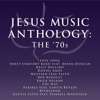 Jesus Music Anthology: The '70's