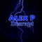 Disrupt - Alex P lyrics