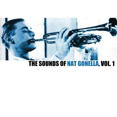 The Sounds of Nat Gonella, Vol. 1 - Nat Gonella & His Georgians The Sounds of Nat Gonella, Vol. 1 - Nat Gonella & His Georgians