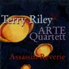 Terry Riley: Assassin Reverie album lyrics, reviews, download