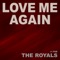 Love Me Again (PYD Club Remix) [feat. Fab] - The Royals lyrics