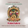 Kalachakra (The Glorious Wheel of Peace Times), 2013