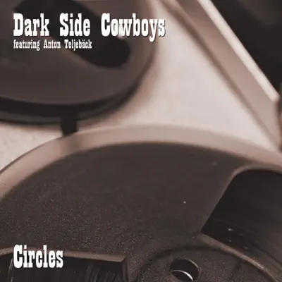 Circles - Single - Dark Side Cowboys
