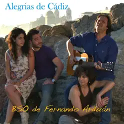 Alegrias de Cádiz (Banda Sonora Original) - Fernando Arduán