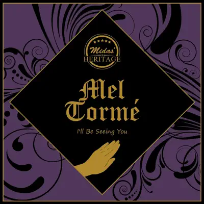 I'll Be Seeing You - Mel Tormé I'll Be Seeing You - Mel Tormé