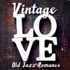 VINTAGE LOVE Old Jazz Romance artwork