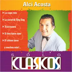 Sólo Clásicos: Alci Acosta - Alci Acosta