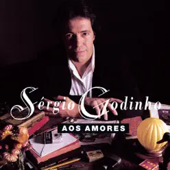Aos Amores - Sérgio Godinho