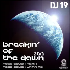 Breakin' of the Dawn 2013 (Ross Couch Remix) Song Lyrics