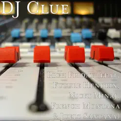 Rich Friday (feat. Future Hendrix, Nicki Minaj, French Montana & Juelz Santana) - Single - Dj Clue