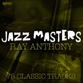 Ray Anthony and His Orchestra - Thunderbird