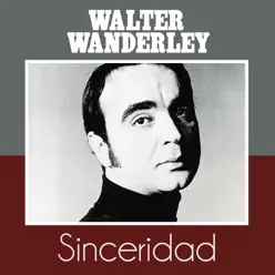 Sinceridad - Single - Walter Wanderley Sinceridad - Single - Walter Wanderley