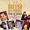 The 1962 British Hit Parade: The B Sides, Pt. Three: Sept-Dec, Vol. 2