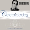Celebridades: Carlos Gardel, 2008
