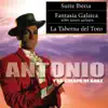 Suite Iberia / Fantasía Galaica / La Taberna del Toro (Antonio y Su Cuerpo de Baile) album lyrics, reviews, download