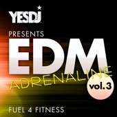 EDM Adrenaline, Vol. 3 - Fuel 4 Fitness artwork