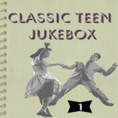 Classic Teen Jukebox 1 - Various Artists