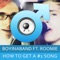 How to Get a Number One Song (feat. Roomie) - Boyinaband lyrics
