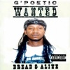 G'Poetic - Wanted Dread or Alive