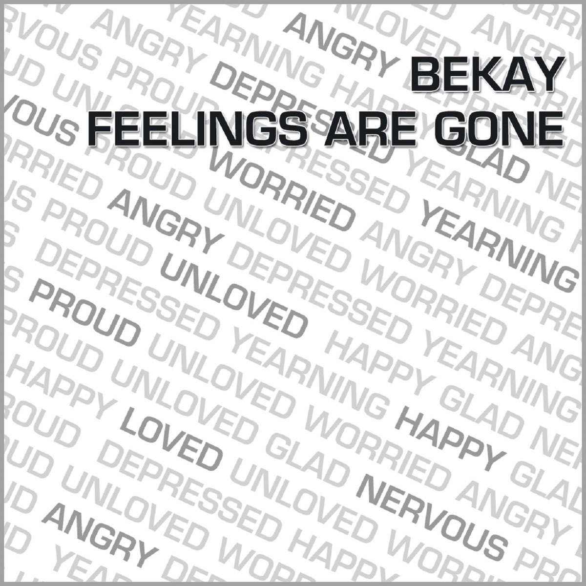 Feelings are feelings песня. Bekay.