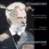 Tchaikovsky: Rare Transcriptions and Paraphrases (Music from the Ballets), Vol. 2 album lyrics, reviews, download