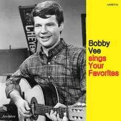 Bobby Vee Sings Your Favourites - Bobby Vee