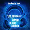 The Business (feat. Torae, M-Dot & Tribeca) - Single album lyrics, reviews, download
