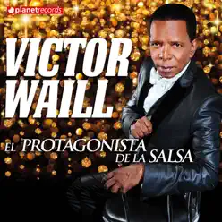 El Protagonista de la Salsa - Victor Waill