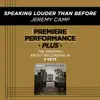 Speaking Louder Than Before (Premiere Performance Plus Track) - EP album lyrics, reviews, download