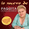 Lo Nuevo de Paquita La Del Barrio