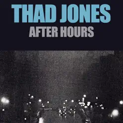 After Hours - Thad Jones After Hours - Thad Jones