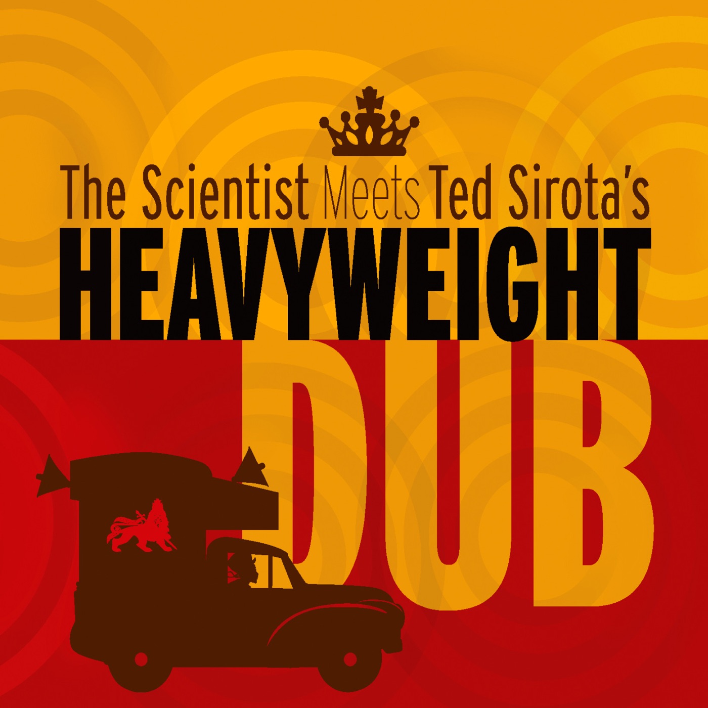 The Scientist Meets Ted Sirota's Heavyweight Dub by Ted Sirota's Heavyweight Dub, Scientist