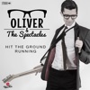Oliver & the Spectacles - Hit the Ground Running