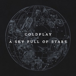 Coldplay - A Sky Full of Stars (Radio Edit)