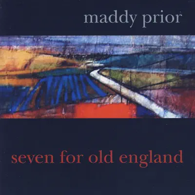 Seven For Old England - Maddy Prior