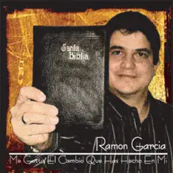 Me Gusta el Cambio Que Has Hecho en Mi - Single - Ramón García Me Gusta el Cambio Que Has Hecho en Mi - Single - Ramón García