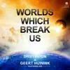 Stream & download Worlds Which Break Us (feat. Kim) - Single