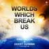 Worlds Which Break Us (Orchestral Mix) [feat. Kim] song reviews