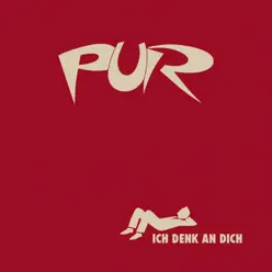 Ich denk an dich - EP - Pur