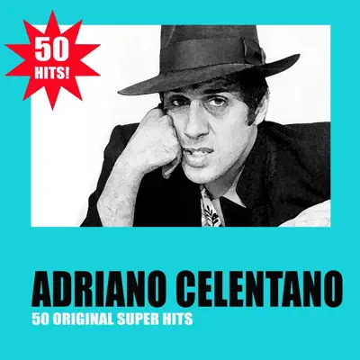 50 Original Super Hits - Adriano Celentano