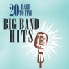 20 Hard To Find Big Band Hits artwork