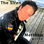 The Siren - EP - Matthew Drive