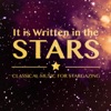 It Is Written in the Stars: Classical Music for Stargazing